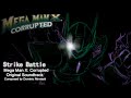 Mega Man X Corrupted - Music Preview, Strike's Theme & Strike Battle