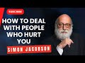 How to deal with people who hurt you - Rabbi Simon Jacobson