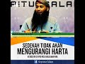 Sedekah tidak akan mengurangi harta.