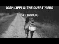 Josh Lippi & The Overtimers - St. Francis (1hour)