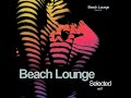 Beach Lounge Selected Vol 1 (Continuous DJ Mix)