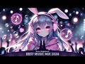 Nightcore Music Mix 2024 🎧 EDM Remixes of Popular Songs 🎧 EDM Best Gaming Music Mix