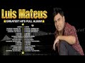 Lo mejor del álbum completo de Luis Mateus 2024 ~ Mejores artistas para escuchar 2024