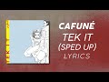 Cafuné - Tek It (Sped Up) (LYRICS) 