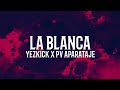 La Blanca - Yezkick x Pv Aparataje (Video Lyric)