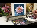 LOTUS FLOWER / PAINTING STEP BY STEP / EXOTIC FLOWERS / OIL PAINTING TECHNIQUES