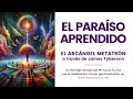 EL PARAÍSO APRENDIDO | El Arcángel Metatrón