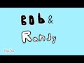 Bob and Randy Intro (feat. @Gappelxlv) (read desc)