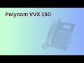 How to Change the Ringtone on Polycom VVX 150