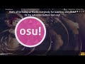 Fastest gameplay ever!!!  Osu!