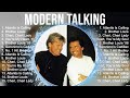 Modern Talking Album 🔥 Modern Talking Top Songs 🔥 Modern Talking Full Album