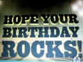 Rockin your Birthday!