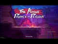 The Rogue Prince of Persia - Main Menu Theme