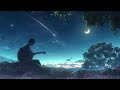 Soothing Guitar Vibes 🌙 Your Relaxing Escape Under the Stars ✨