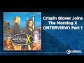 Crispin Glover Joins The Morning X (INTERVIEW) Part 1 | The Morning X with Barnes & Leslie