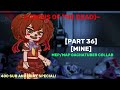 CIRCUS OF THE DEAD MEP, GACHATUBER COLLAB, EARLY 400 SUBS AND BDAY SPECIAL! [Read desc!] 39 PARTS!
