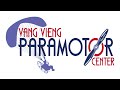 Fly with Vang Vieng Paramotor Center