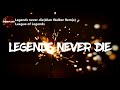 Legends Never Die (Alan Walker Remix) (Lyrics)
