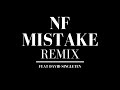 NF - MISTAKE feat David Singleten (Remix)