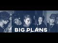 Why Don't We - Big Plans | 1hour loop