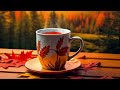 Smooth Jazz ✨ Cheerful September Bossa Nova Music and Relaxing Coffee Jazz Music to Energy new day
