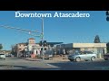 Downtown Atascadero, California: Drive Around and Fun things to do. [4K]