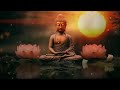 Meditation Music for Positive Energy Buddhist Meditation Music,gautam buddha power of meditation.