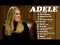 Adele Songs 2022 - Best Of Adele Greatest Hits Full Album 2022