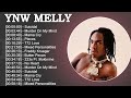 YNW Melly Best Songs Collection 2022 - Greatest Hits - Best Music Playlist - Rap Hip Hop 2022