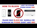 HOW TO BLOCK LOST OR STOLEN PHONE USING IMEI | PAANO MAG BLOCK NG IMEI | BLOCK LOST OR STOLEN PHONE