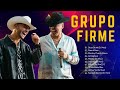 Mix Grupo Firme Exitos 2024 - Las 10 Mejores Canciones de Grupo Firme - Greatest Hits