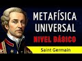 Revelaciones Sorprendentes sobre Metafísica Universal - Saint Germain - AUDIOLIBRO
