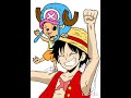 Monkey D Luffy and Tony Tony Chopper :3