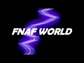 FNAF World OST - Stone Cold Extended (Perfect Loop)