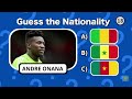 Guess the NATION of the FOOTBALLER