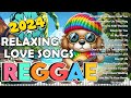 Reggae Music Mix 2024 - New Reggae Songs 2024 - Most Requested Reggae Love Songs