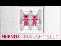 Marshmello- friends [1 hour].