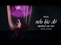 NẾU LÚC ĐÓ [NEW VERSION] 1 hour - tlinh (ft 2.pillz)