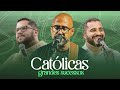 ♫ Grandes Sucessos da Música Católica | Pe. Ailton Cardoso FSJPII / Colo de Deus / Juninho Cassimiro