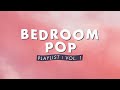 Bedroom Pop | Playlist