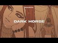 dark horse (sped up)