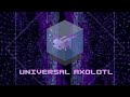 Universal Axolotl Phonk 3.
