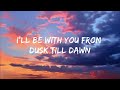 ZAYN & Sia - Dusk Till Dawn (Lyrics)  🎶🎼