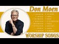 New 2021 Best Playlist Of Don Moen Christian Songs ✝️ Worship Songs Of Don Moen Greatest Ever