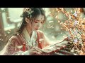 【中國風】古典音樂 ChineseMusic 超好听的中国古典音乐 將帶您進入一個寧靜而美好的音樂世界,古箏音樂 放鬆心情 安靜音樂 ，讓你重溫千年之美！古箏音樂 放鬆心情 安靜音樂 冥想音樂