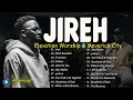 Jireh ~ The Blessing, Same God, Jehovah | Elevation Worship & Maverick City Music | God is Great