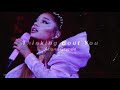 Ariana Grande - thinking bout you ( slowed )