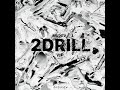 2Drill (Kippo & Scruz Remix)