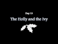 Day 13 - The Holly and the Ivy (with Amy)