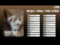 Playlist Nhạc Speed Up Chill Này Cho Bạn Thư Giãn Sau Ngày Dài Mệt Mỏi | Deven